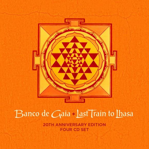 Banco de Gaia - Last Train to Lhasa: Ltd Edition 20th Anniversary Edition