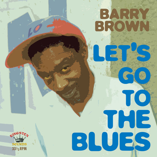 Barry Brown - Let's Go To The Blues [LP]
