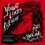 Various Artists - Young Limbs Rise Again – The Story Of The Batcave Nightclub 1982 – 1985 (140g Black Vinyl) [2LP]