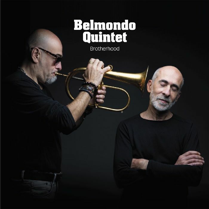 Belmondo Quintet & StÉphane Belmondo & Lionel Belmondo feat. Eric Legnini & Sylvain Romano & Tony Rabeson - Brotherhood [CD]