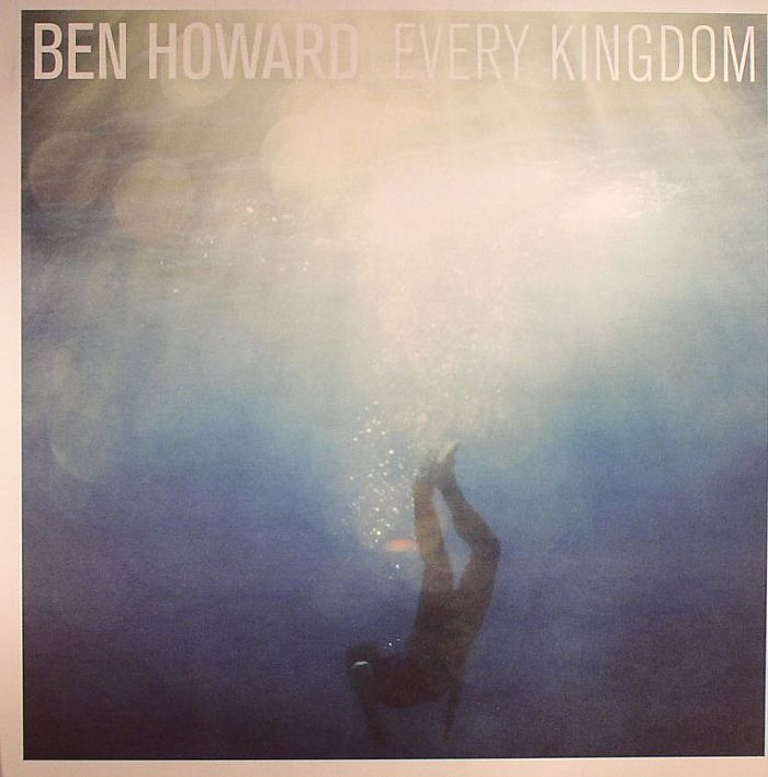 Ben Howard - Every Kingdom