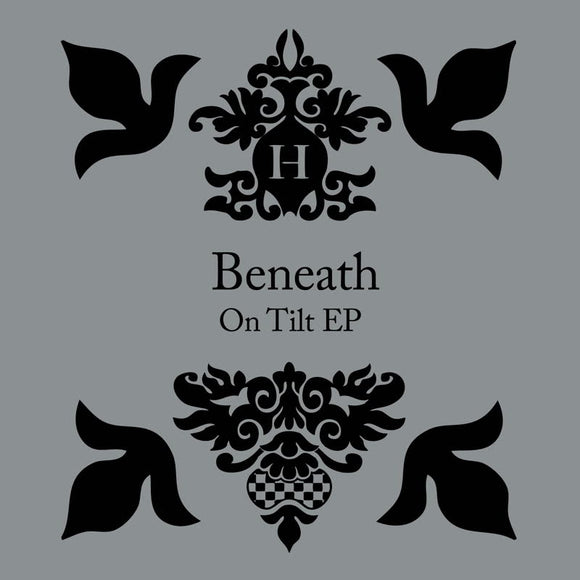Beneath - On Tilt EP