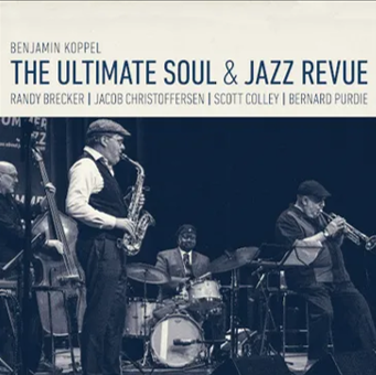 Benjamin Koppel - The Ultimate Soul & Jazz Revue
