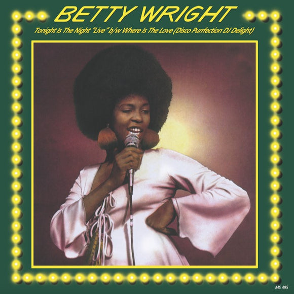 Betty Wright - Tonight Is The Night (Live) / Where Is The Love