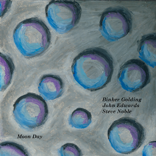 Binker Golding, John Edwards, Steve Noble - Moon Day