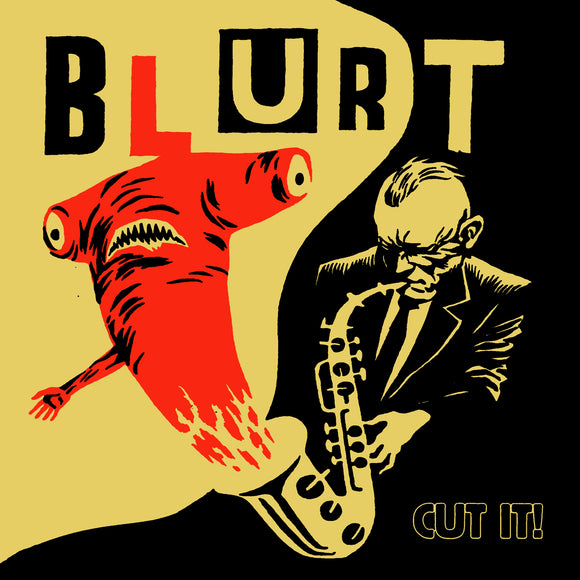 Blurt – Cut It!