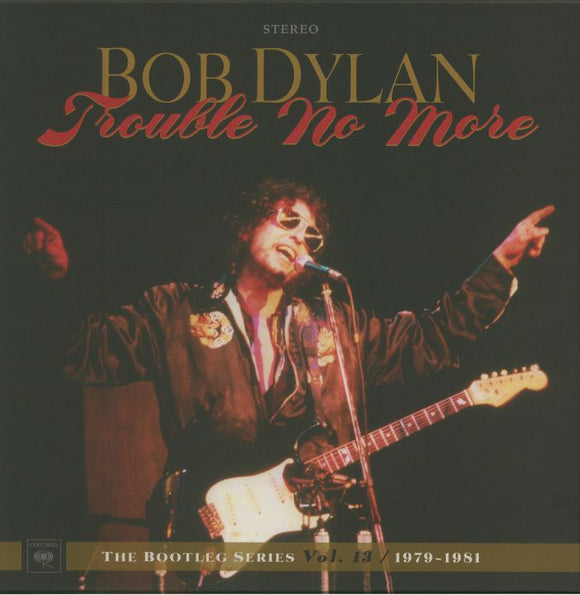 Bob Dylan - Trouble No More: The Bootleg Series Vol. 13 / 1979-1981