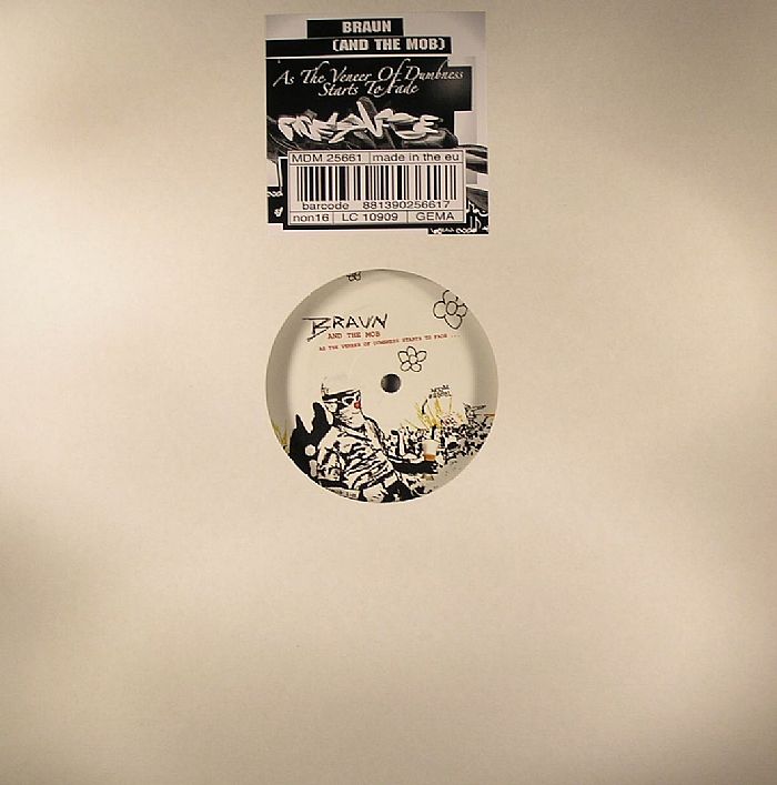 Braun (And The Mob) - As The Veneer Of Dumbness Starts To Fade