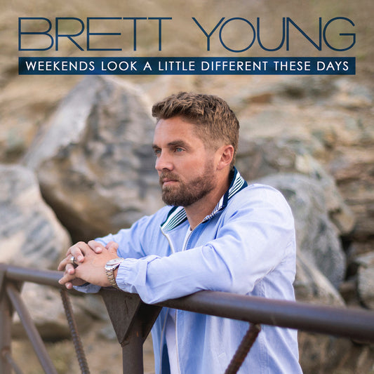BRETT YOUNG - WEEKENDS LOOK A LITTLE DIFFERENT THESE DAYS