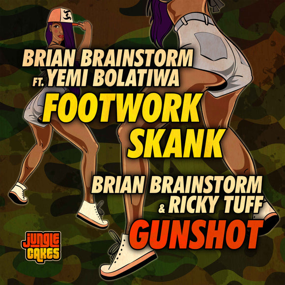 Brian Brainstorm - Footwork Skank ft Yemi Bolatiwa / Gunshot ft Ricky Tuff