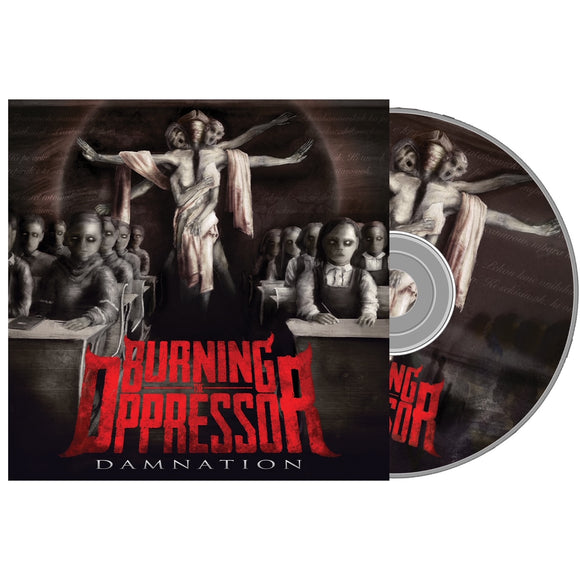 BURNING THE OPPRESSOR - DAMNATION [CD]