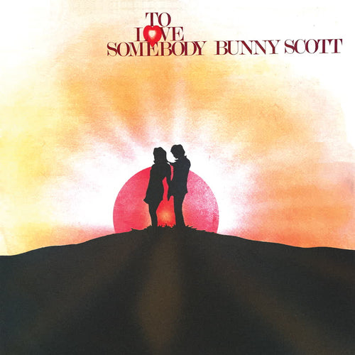 Bunny Scott - To Love Somebody [CD Album]