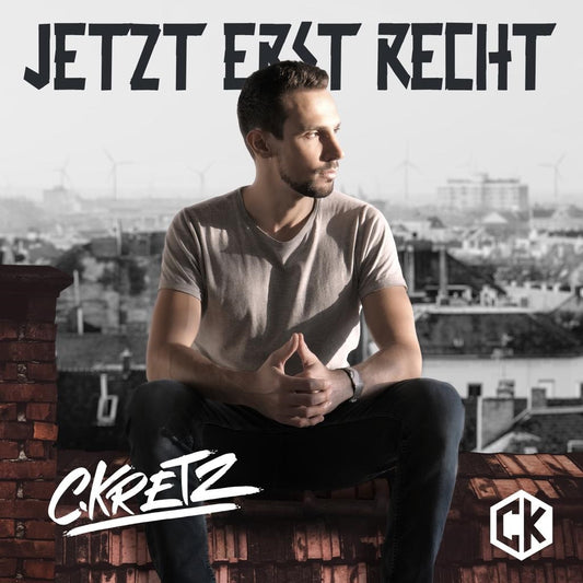C.KRETZ - Jetzt Erst Recht