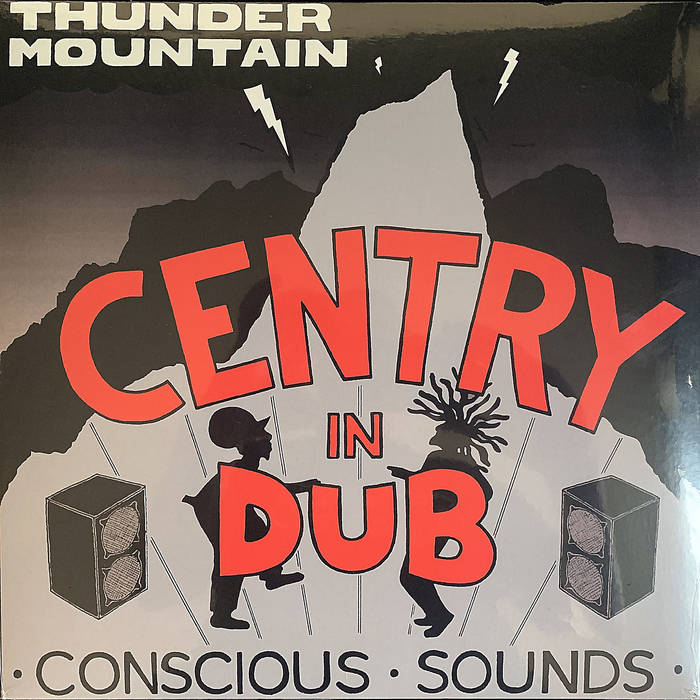 CENTRY - IN DUB: THUNDER MOUNTAIN