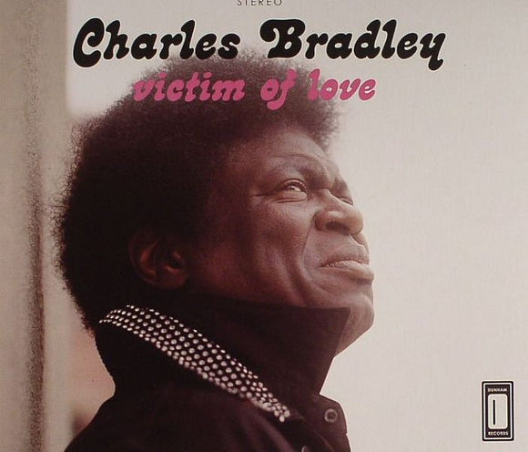 CHARLES BRADLEY - VICTIM OF LOVE [CD]