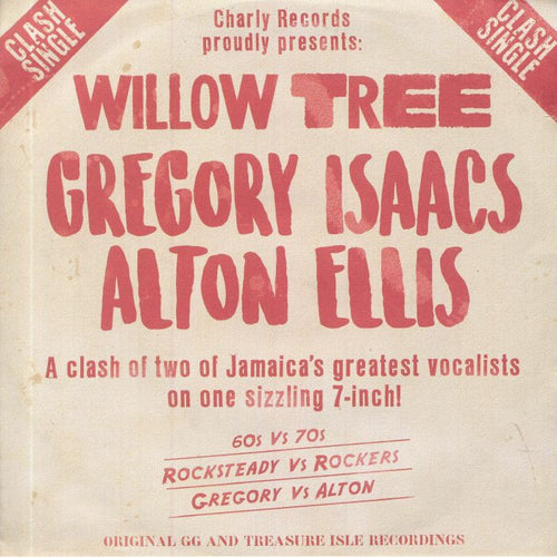 GREGORY ISAACS/ALTON ELLIS - WILLOW TREE (7")