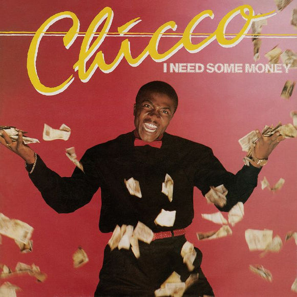 CHICCO - I Need Some Money