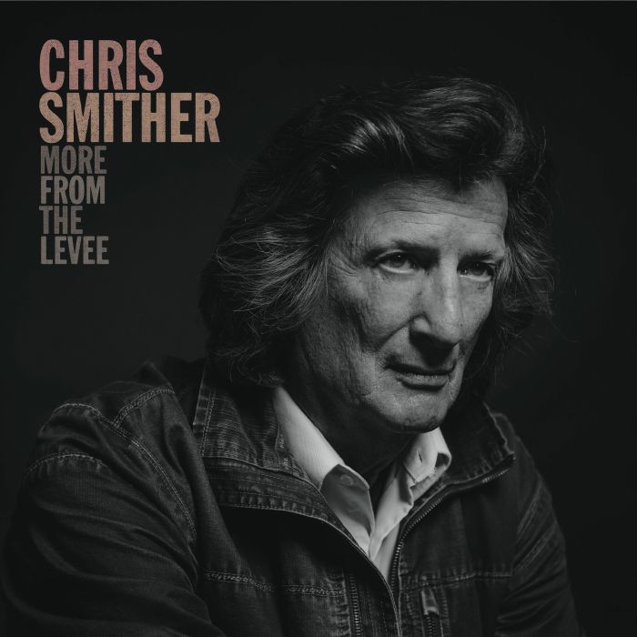 CHRIS SMITHER - MORE FROM THE LEVEE