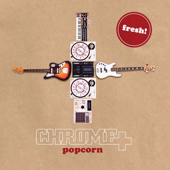 Chome - Popcorn