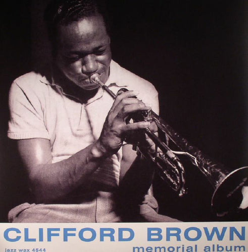 CLIFFORD BROWN / ART BLAKEY - BROWN CLIFFORD / MEMORIAL ALBUM