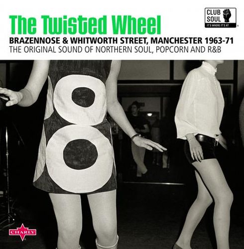 CLUB SOUL - THE TWISTED WHEEL