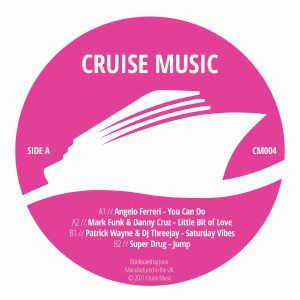 Angelo FERRERI / MARK FUNK / DANNY CRUZ / PATRICK WAYNE / DJ THREEJAY / SUPER DRUG - Cruise Music Vinyl Jams Vol 4