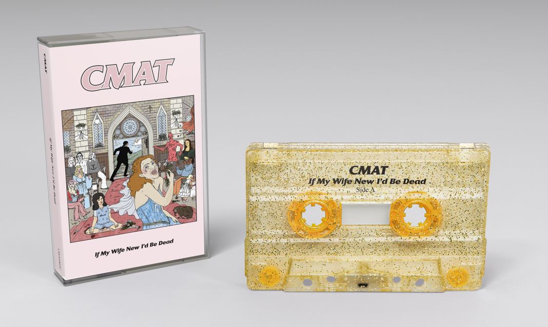 CMAT – IF MY WIFE NEW I’D BE DEAD [GOLD GLITTER CASSETTE]