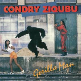 CONDRY ZIQUBU - GORILLA MAN