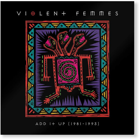 Violent Femmes - Add It Up (1981 - 1993) [Black Vinyl]