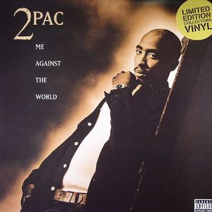 2 PAC - Me Against The World