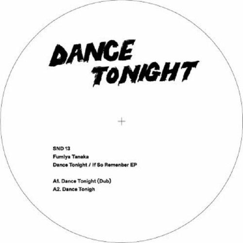 Fumiya TANAKA - Dance Tonight/If So Remember EP
