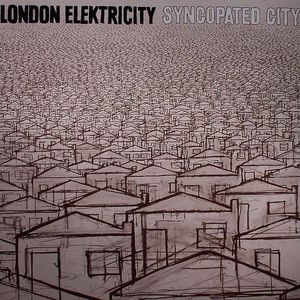 LONDON ELEKTRICITY - Syncopated City