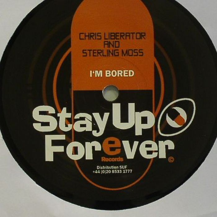 Chris LIBERATOR / STERLING MOSS - I'm Bored