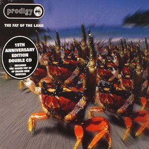 Prodigy - The Fat Of The Land: 15th Anniversary Edition