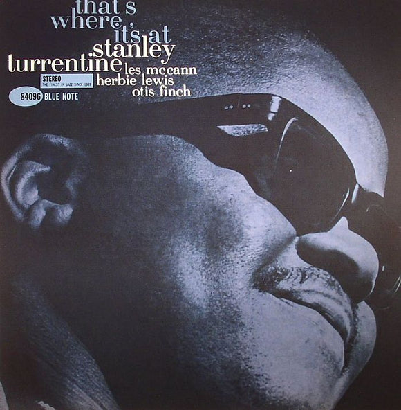 Stanley TURRENTINE - That's Where It's At