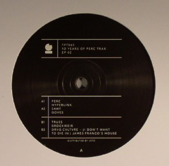 PERC / SAWF / TRUSS / DRVG CVLTVRE - 10 Years Of Perc Trax EP 02
