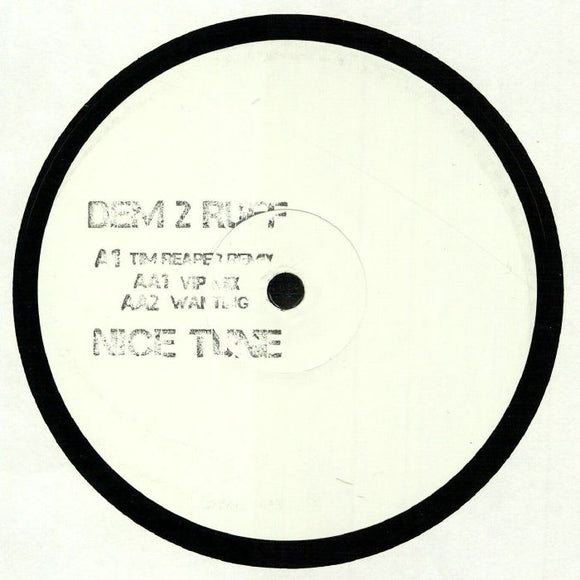 Dem 2 Ruff - Nice Tune Remix
