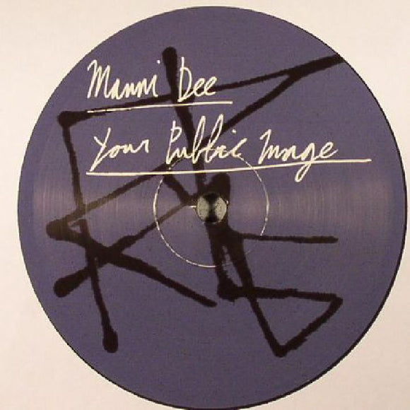 Manni DEE - Your Public Image EP