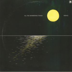 KEENO - All The Shimmering Things