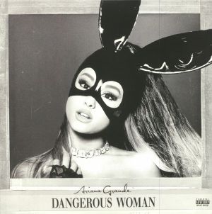 Ariana GRANDE - Dangerous Woman