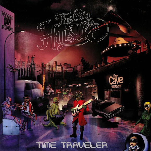 The BIG HUSTLE - Time Traveler