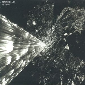 FOREST DRIVE WEST - Set Free EP