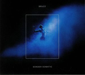 BRUCE - Sonder Somatic