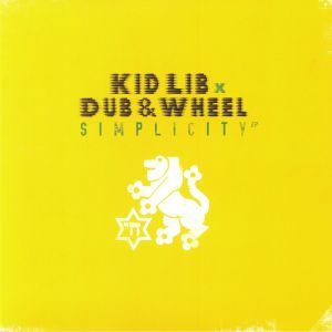 Kid Lib X Dub & Wheel - Simplicity EP