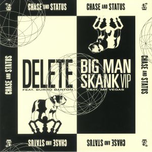 CHASE & STATUS - Delete