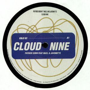 Patrick GIBIN feat MDCL/JAVONNTTE - Cloud Nine (Eglo vinyl)