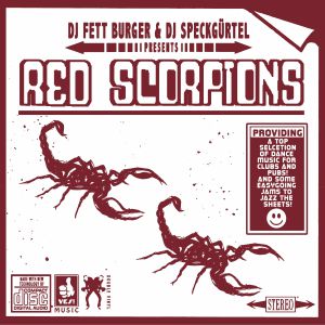 DJ FETT BURGER/DJ SPECKGURTEL - Red Scorpions