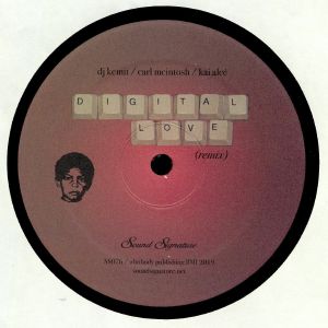 DJ KEMIT / CARL McINTOSH / KAI ALCE Digital Love