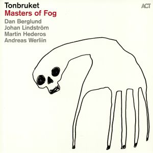 TONBRUKET - Masters Of Fog
