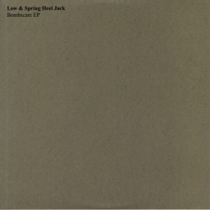 LOW/SPRING HEEL JACK - Bombscare EP
